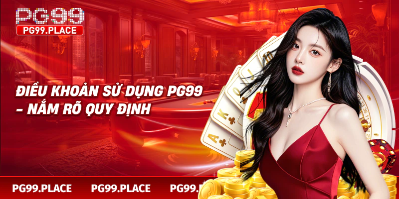 Điều khoản sử dụng PG99
